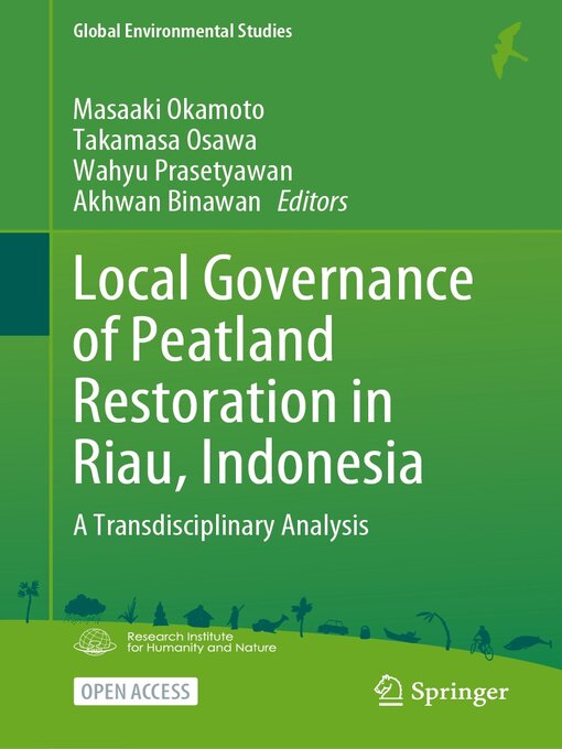 Title details for Local Governance of Peatland Restoration in Riau, Indonesia by Masaaki Okamoto - Available